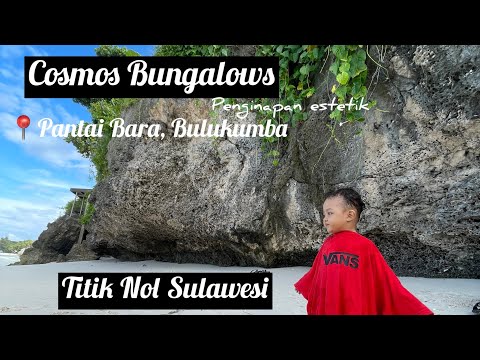 Wisata Titik Nol Sulawesi dan Review Cosmos Bungalows | Story Dya