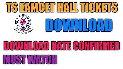 TS EAMCET HALLTICKETS DOWNLOAD DATE CONFIRMED |TS EAMCET 2020 |EAMCET 2020|