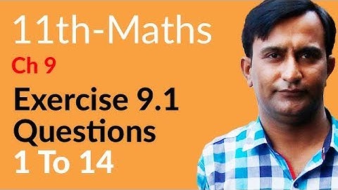 11th Class Math, Ch 9, Lec 1 - Exercise 9.1 Question no 1 to 14 - FSc Math part 1