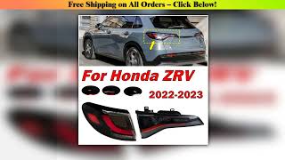 Famous Car Taillight Assembly For Honda ZRV 2022 2023 Auto Rear Tail Light Warning Brake Light Indicator Net Worth