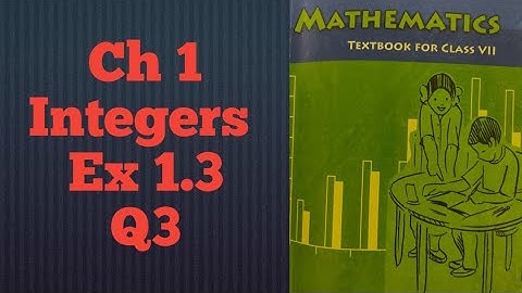 Q3 Exercise 1.3 | NCERT maths class 7 | Chapter 1 Integers | Unlock Your Learning |