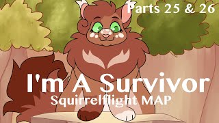 I'm A Survivor | 72-hr Squirrelflight MAP Parts 25 & 26