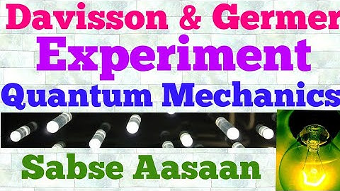 davisson and germer experiment (hindi)