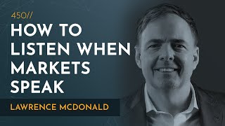 How to Navigate the New Investment Paradigm | Lawrence McDonald