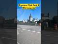 Random Click Part3 #minneapolis #traveling #trending #shorts #views #viral #minnesota