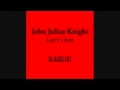 John Julius Knight - Larry's Jam (Original Mix)