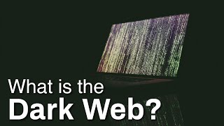 Knowledge Explainer: What is the Dark Web?