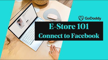 GoDaddy E-store: How to connect to Facebook