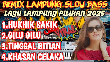 REMIX LAMPUNG SLOW BASS LAGU LAMPUNG PILIHAN 2025 PAS UNTUK TEMAN MENUNGGU BERBUKA PUASA