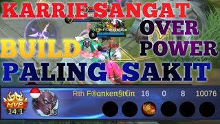 Karrie Masih Sangat Overpower Build Penghancur Tank Lawan...