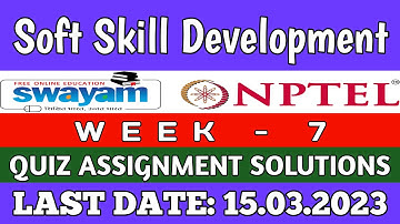 Soft Skill Development || NPTEL week 7 assignment answers 2023 #nptel #softskills #skumaredu