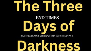 END TIMES Part 4| Fr. Chis Alar, MIC and Daniel O'Connor MA Theology P.h.D talk about The Signs