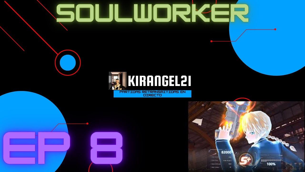 Soulworker EP: 8 Control zone 43 al 100%