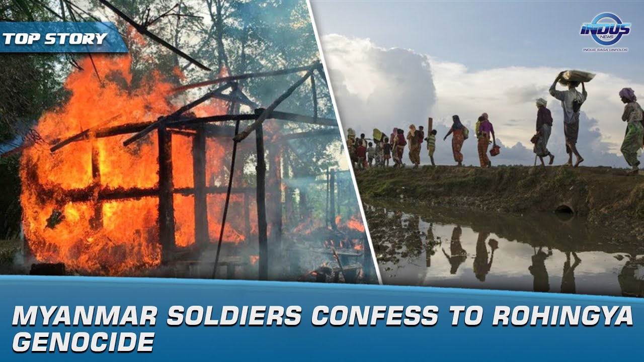Myanmar Soldiers Confess To Rohingya Genocide | Indus News | Indus News Bulletin