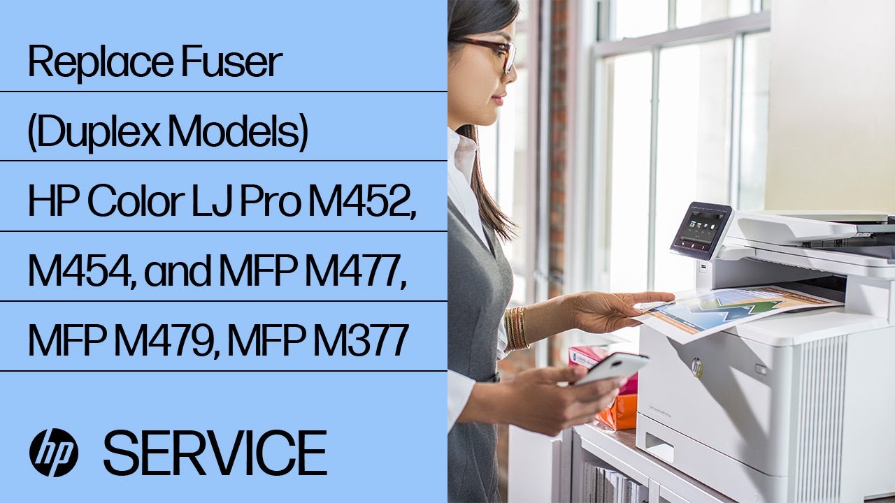 Replace Fuser (Duplex Models) | HP Color LJ Pro M452, M454, and MFP M477,  MFP M479, MFP M377 - YouTube