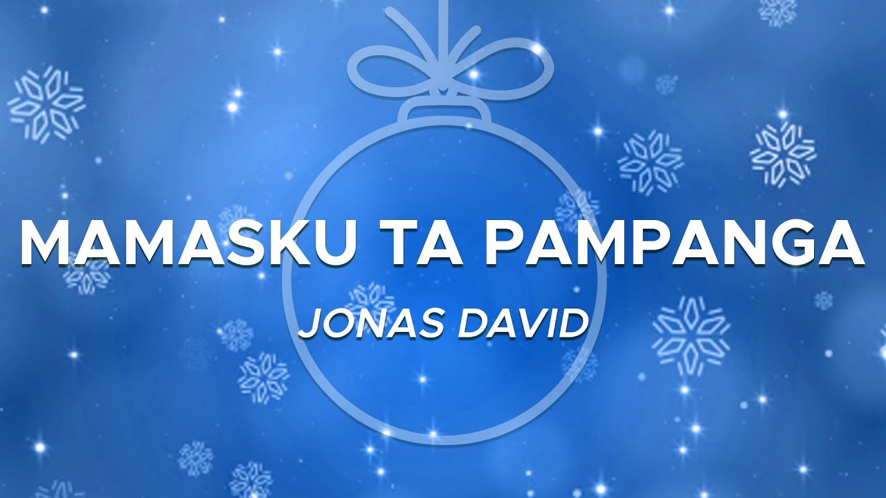 Jonas David - Mamasku Ta Pampanga (1 Hour Loop Music)