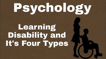 Learning Disability| Learning Disability in Psychology| Types of learning disabilities in Psychology