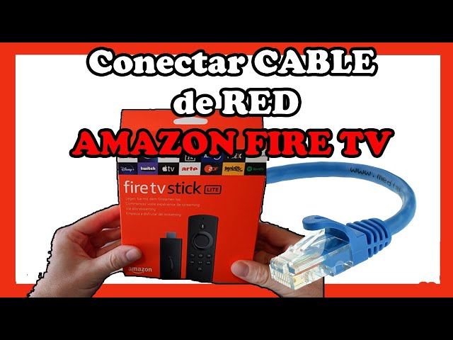 🔌 Conectar CABLE de RED  FIRE TV Stick 