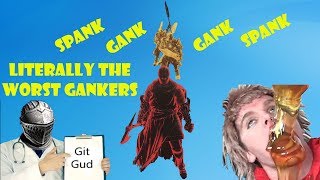The Worst Gank&The Best Spank!
