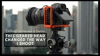 The Leofoto G4 Geared Precision Head -  Without the Hassle and Bulk | Review and Demo