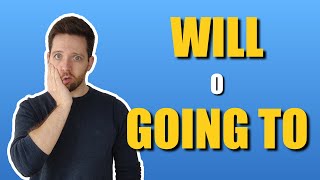 Diferenciar el futuro con WILL o GOING TO o PRESENT CONTINUOUS en inglés | Con ejercicios de examen
