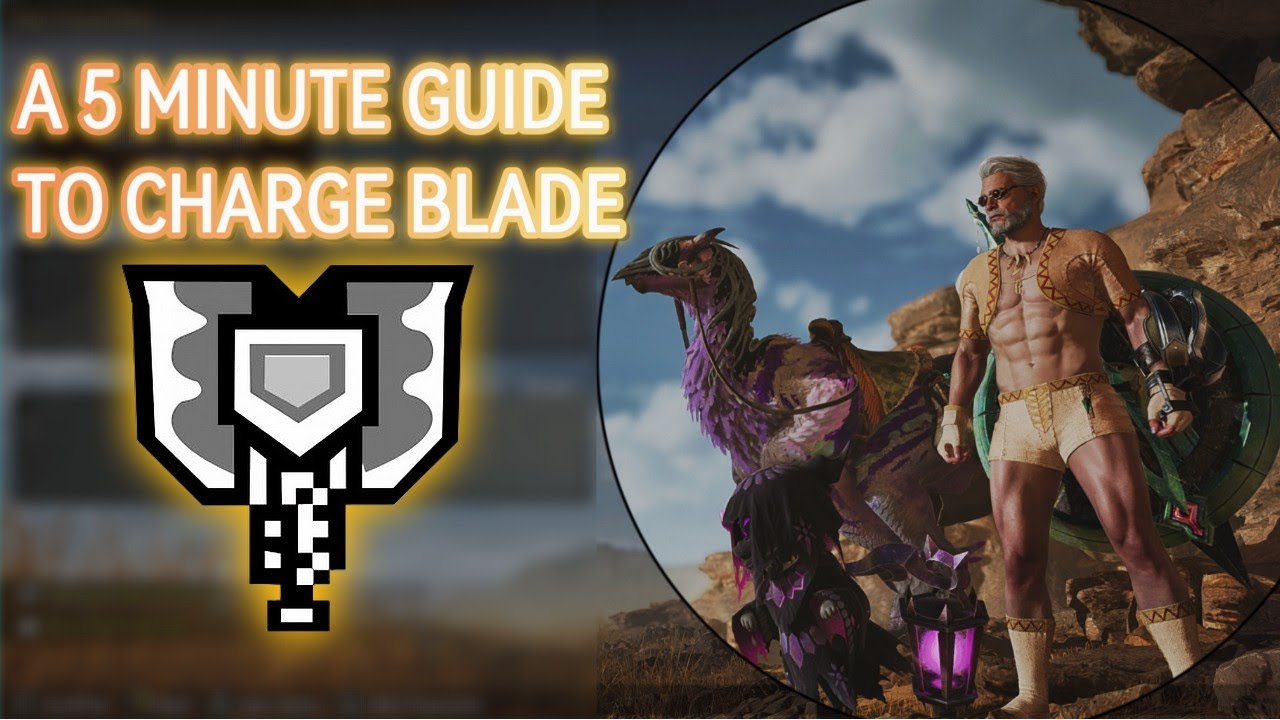 MH Wilds || A 5 Minute Guide to Charge Blade