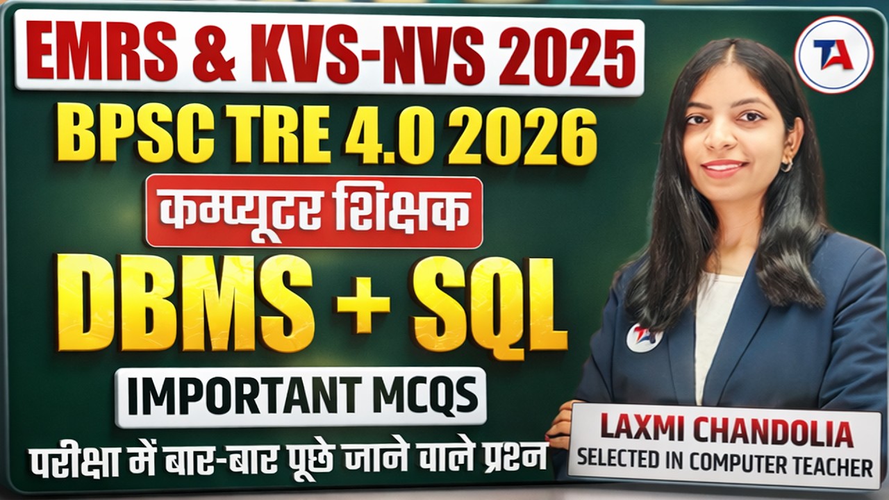 EMRS & KVS-NVS 2025 | BPSC TRE 4.0 Computer Teacher | DBMS + SQL Most Important MCQs