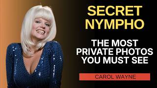 Carol Wayne's Most PRIVATE Photos You MUST SEE & Untold STORY! 📸✨
