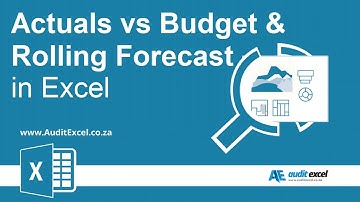 Comparing actuals to budget & creating rolling forecasts in Excel