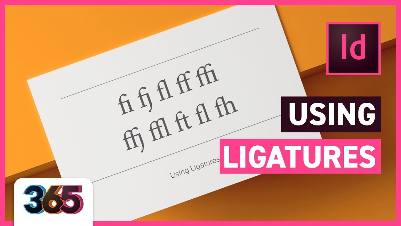 Ligatures InDesign CC Tutorial 296/365 YouTube