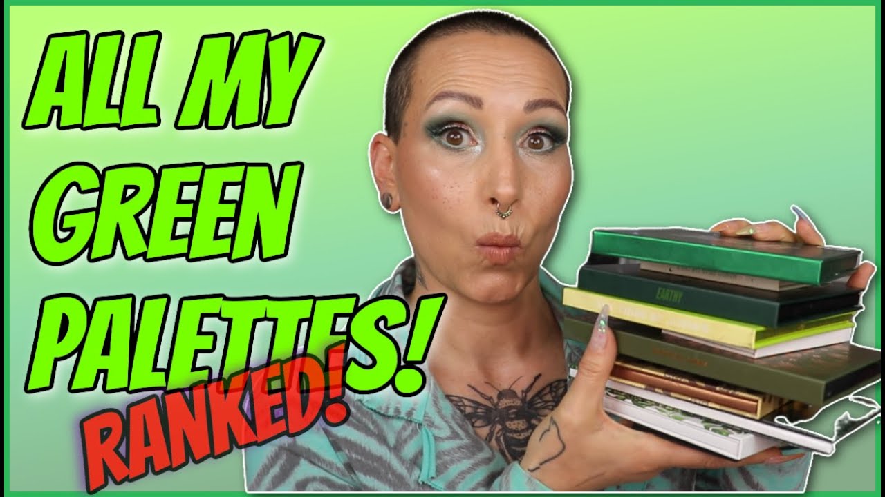 THE BEST GREEN EYESHADOW PALETTE | Ranking All My Green palettes!