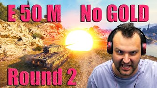 Best Combined Damage Games in E 50 M: No GOLD Challenge! - World of Tanks