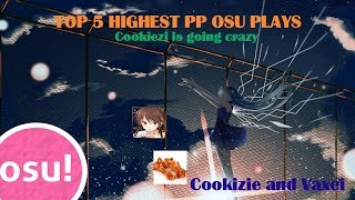 Top 5 highest PP OSU plays (Cookiezi / Vaxei)