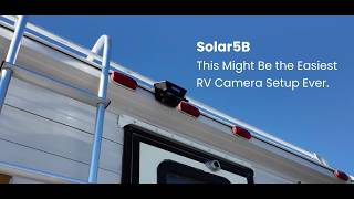 Magnetic, Solar, Wireless. This Might Be the Easiest RV Camera Setup Ever.