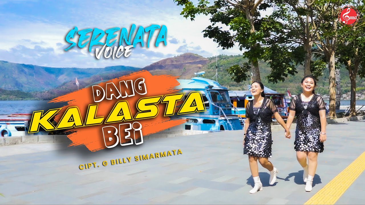 Dang Kalasta Bei - Serenata Voice ( Official Music Video )