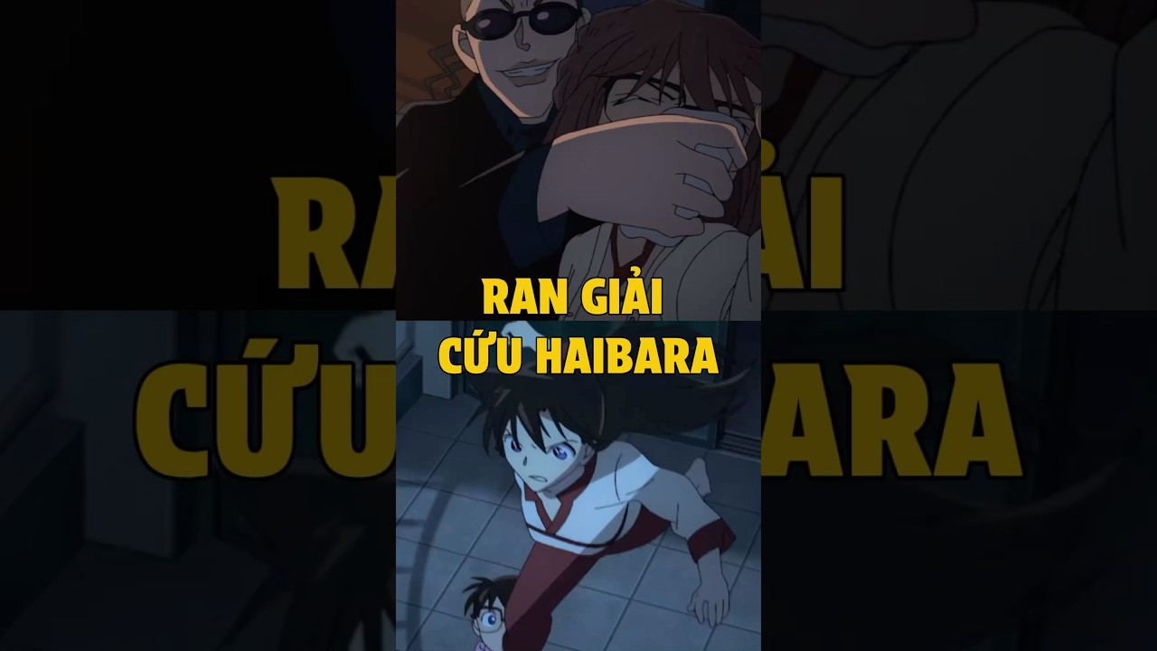 Ran giải cứu Haibara - youtube