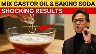 Mix CASTOR OIL With Baking Soda   This CHANGES Everything!   Dr William Li