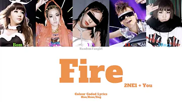 2NE1 (투애니원) - FIRE (5 Member Ver.) [Colour Coded Lyrics Han/Rom/Eng]