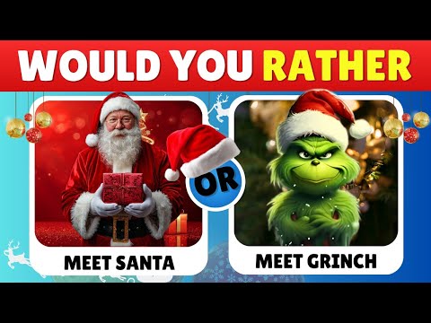 Would You Rather? 🎅 Santa vs The Grinch 💚 | Build Your Dream Christmas House 🎄