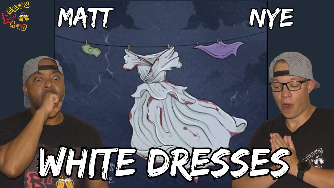 Matt Nye Rapper WHAT A WAY TO PAINT A PICTURE!!!! | Matt Nye - White Dresses Reaction ...