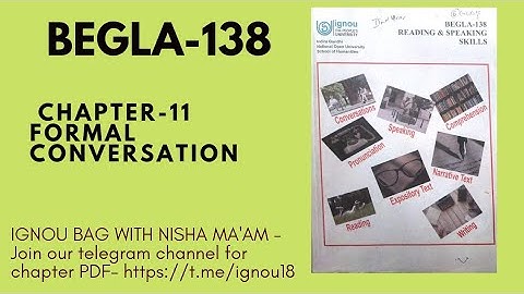 BEGLA -138 | CHAPTER -11 | FORMAL CONVERSATION | IGNOU BAG WITH NISHA MA