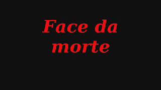 Face da Morte- Bate Bate Bate na porta do Céu
