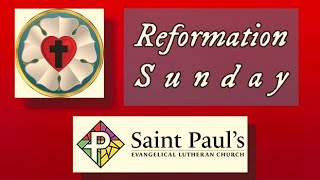 Reformation Sunday after Pentecost- October 26, 2025