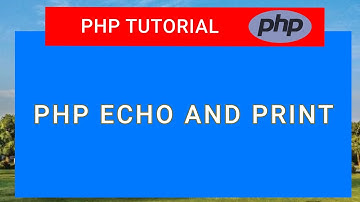 #5 PHP Tutorial For Beginners |  PHP echo and print