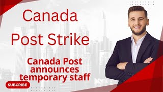 Canada Post Strike | Temporary Layoffs Shake Up Mail Services | Why Canada Post and striking Worker
