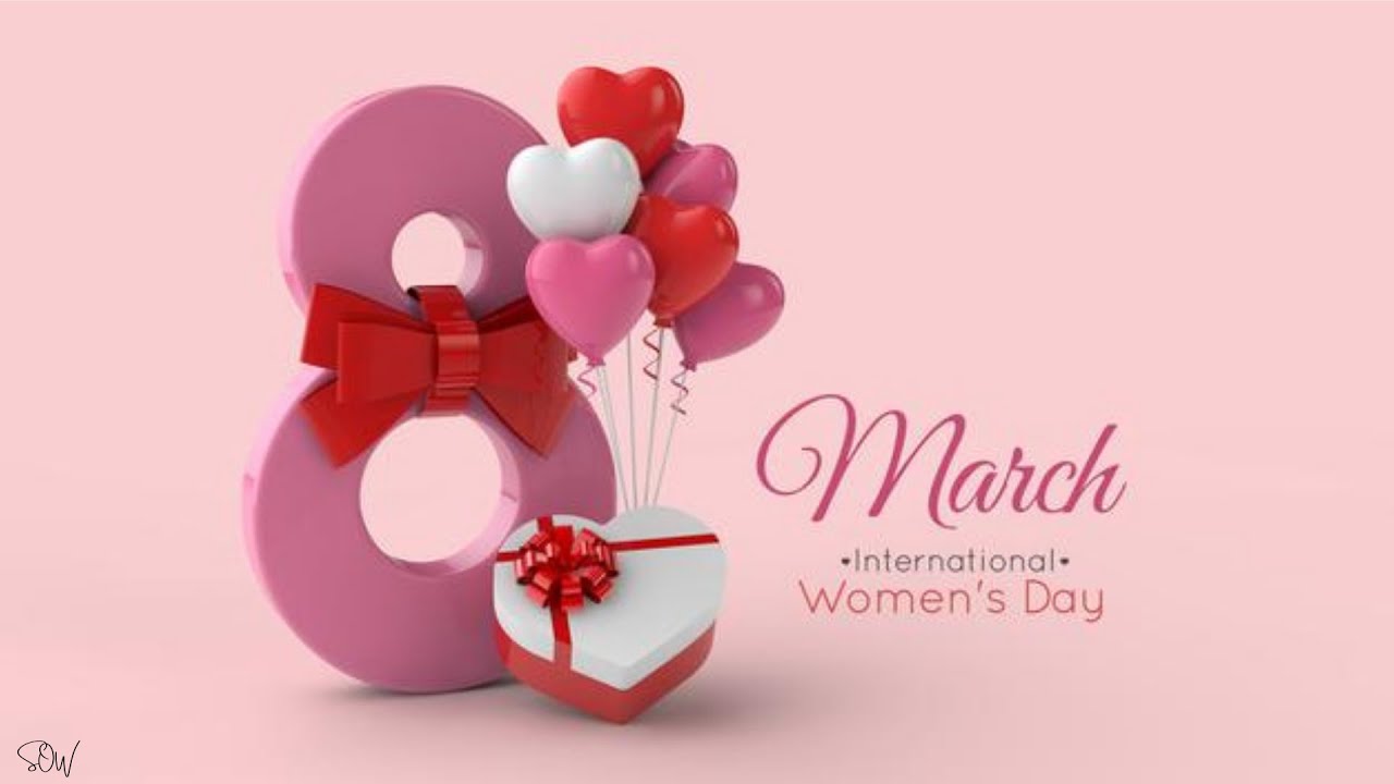 8 MARCH | HAPPY INTERNATIONAL WOMEN'S DAY | WOMEN'S DAY INSPIRATIONAL QUOTES & MESSAGES