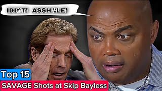 Top 15 Charles Barkley SAVAGE Shots at Skip Bayless
