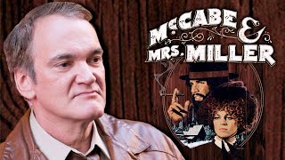 Quentin Tarantino on McCabe & Mrs. Miller