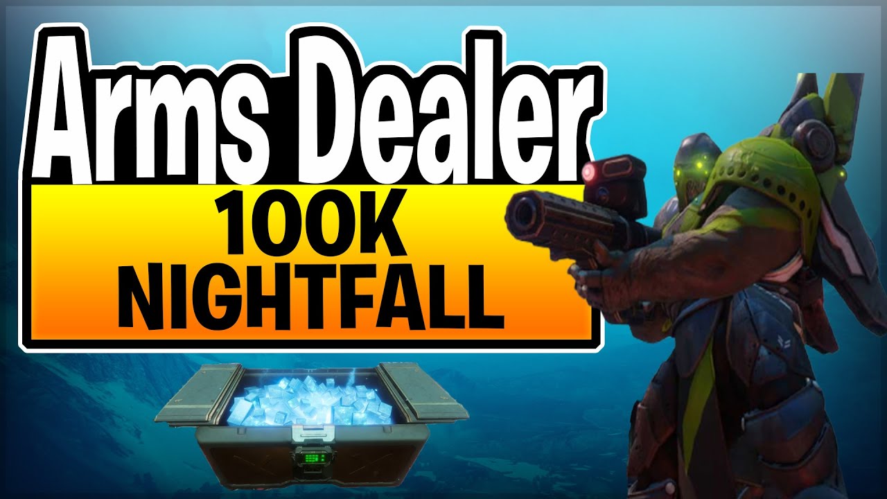 Destiny 2 - Easy 100k Nightfall(Arms dealer)