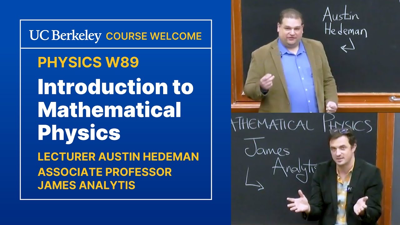 Introduction to Mathematical Physics: PHYSICS W89 - YouTube